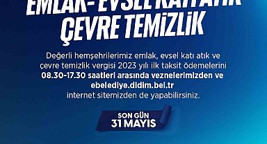 Didim Belediyesi uyardı: "Emlak, Çevre Temizlik ve Evsel Katı Atık Toplama Vergilerinde son gün 31 Mayıs"