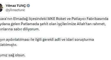 Adalet Bakanı Tunç: "MKE Roket ve Patlayıcı Fabrikasında meydana gelen olayın aydınlatılması ile ilgili gerekli adli ve idari soruşturma başlatılmıştır"