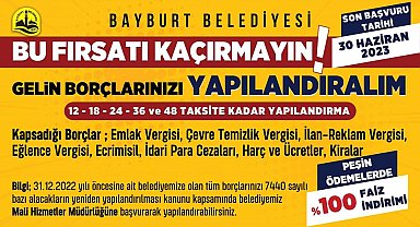 Bayburt Belediyesi'nden borç yapılandırma imkanı