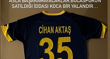 Cihan Aktaş, 'Bucaspor 1928 satılıyor' iddialarını yalanladı