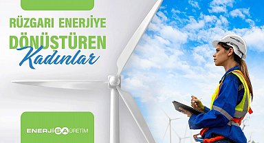 Enerjisa Üretim, 'Rüzgarı Enerjiye Dönüştüren Kadınlar Programı'nı geliştirdi