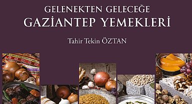 Gaziantep'in yemek kitaplarına uluslararası arenada 4 büyük ödül