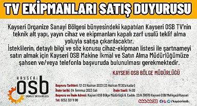 Kapatılan Kayseri OSB TV'nin cihaz ve ekipmanları satışa çıkarılıyor