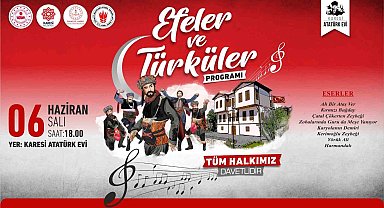 Karesi Atatürk Evi'nde 'Efeler ve Türküler' programı