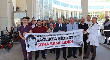 Samsun Tabip Odası'ndan 'doktora şiddet' tepkisi