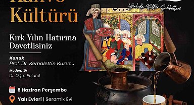 Tarih ve kahve tutkunları Yalı Evleri'nde buluşacak