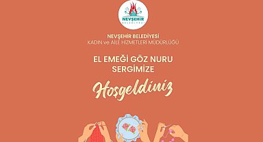 'El Emeği Göz Nuru' sergisi Nissara Avm'de açılacak