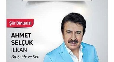Ahmet Selçuk İlkan şiir dinletisi ile ruhunuza dokunacak