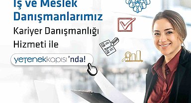 İŞKUR iş ve meslek danışmanları, kariyer danışmanlığı hizmeti sunacak