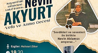 Kayseri'de Nevin Akyurt anılacak