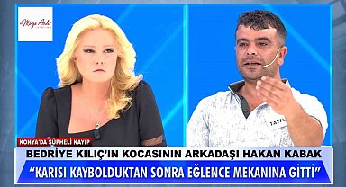 Müge Anlı'da pes dedirten olay; Şüpheli koca, eşi kayıpken pavyonda eğlenmiş