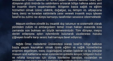 Niğde Ömer Halisdemir Üniversitesi'nden İsrail'in tutumuna "sessiz kalmayın" çağrısı