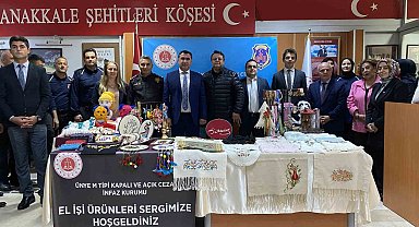 Tutuklu ve hükümlülerin el emeği göz nuru ürünleri sergilendi