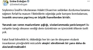 Emine Erdoğan: İsrail'in çadır kampını bombalaması, insanlık onuruna yapılmış en büyük ihanetlerden biridir