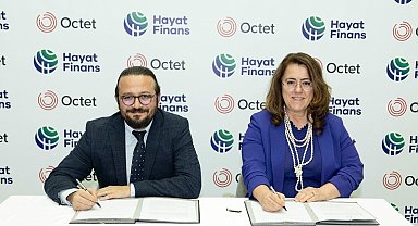 Hayat Finans ve Octet Türkiye arasında finansal anlaşma