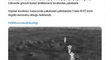 MSB: Yunanistan'a geçmeye çalışan 5'i FETÖ mensubu 7 kişi yakalandı