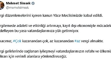 Bakan Şimşek: Vergi düzenlemesi vatandaşlarımıza yük getirmiyor