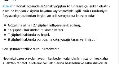 Bakan Tunç: İzmir'de akıma kapılan 2 kişinin ölümüyle ilgili 27 şüpheliden 14'ü tutuklandı