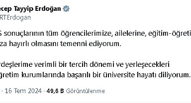 Cumhurbaşkanı Erdoğan: 2024-YKS sonuçlarının hayırlı olmasını temenni ediyorum
