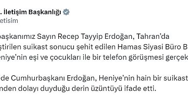 Cumhurbaşkanı Erdoğan, Haniye'nin ailesiyle görüştü