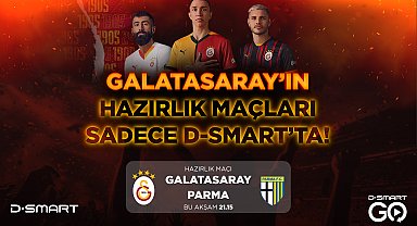Galatasaray'ın son hazırlık maçı D-Smart'ta
