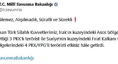 MSB: Irak ve Suriye'nin kuzeyinde 7 terörist etkisiz hale getirildi