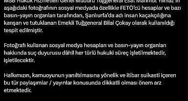 MSB'den görevdeki generalin fotoğrafını, insan kaçakçılığı iddialarıyla ilişkilendirenlere suç duyurusu