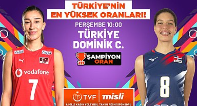 "Filenin Sultanları"nın Dominik Cumhuriyeti maçında Türkiye'nin en yüksek oranları Misli'de