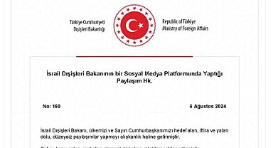 Dışişleri Bakanlığı: İsrail Dışişleri Bakanı, muhatap alınacak biri olma niteliğini çoktan yitirmiştir