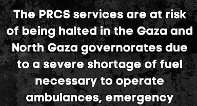 Filistin Kızılayı: Yakıt eksiliği nedeniyle faaliyetlerimiz durma noktasında