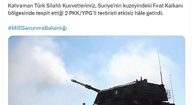 MSB: 2 terörist etkisiz hale getirildi