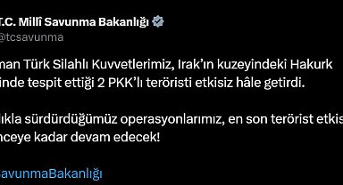 MSB: 2 terörist etkisiz hale getirildi