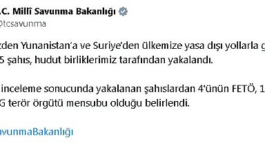 MSB: Yunanistan ve Suriye sınırlarında terör örgütleri mensubu 5 kişi yakalandı