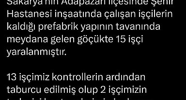 Sakarya Şehir Hastanesi inşaatındaki göçükte yaralanan 15 işçiden 13'ü taburcu oldu
