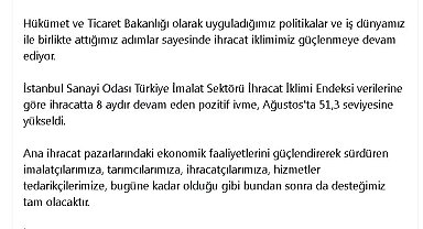 Bakan Bolat: Türkiye imalat sektörü ihracat iklimi endeksi 51,3'e yükseldi