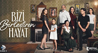 Bizi Birleştiren Hayat, 9 Eylül'de Kanal D'de başlıyor