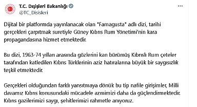 Dışişleri: 'Famagusta' adlı dizi, Güney Kıbrıs Rum Yönetimi'nin kara propagandasına hizmet etmektedir