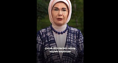 Emine Erdoğan: Çatışma bölgeleri çocuklarına, insan onuruna yakışır gelecek borçluyuz