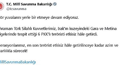 MSB: Irak'ın kuzeyinde 6 terörist etkisiz hale getirildi