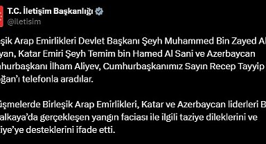 BAE, Katar ve Azerbaycan liderlerinden, Cumhurbaşkanı Erdoğan'a taziye telefonu