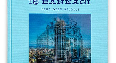 Türkiye İş Bankası binalarının tarihini anlatan kitap, tanıtıldı