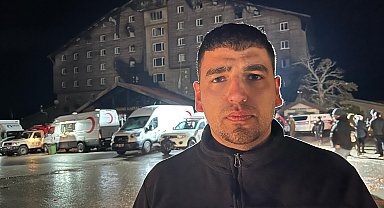 Yangından kurtulan otel personeli: İnsanlar çocuklarını hayatta kalabilsin diye aşağıya atmak zorunda kaldı