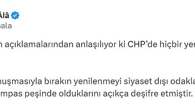 AK Parti Genel Başkan Vekili Ala: CHP'de hiçbir yenilenme olmamıştır
