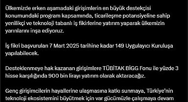Bakan Kacır: TÜBİTAK BiGG Yatırım Programı'nın 2025 yılı ilk çağrısı açıldı