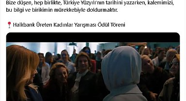 Emine Erdoğan'dan 'Üreten Kadınlar Yarışması Ödül Töreni' paylaşımı