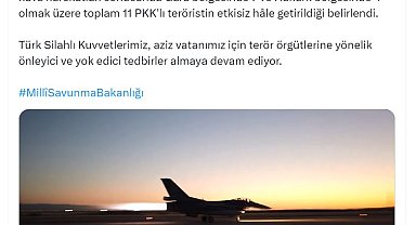 MSB: 11 terörist etkisiz hale getirildi