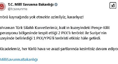 MSB: Irak ve Suriye'nin kuzeyinde 3 terörist etkisiz hale getirildi