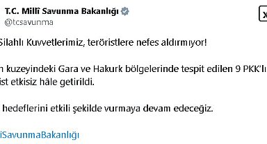 MSB: Irak'ın kuzeyinde 9 terörist etkisiz hale getirildi