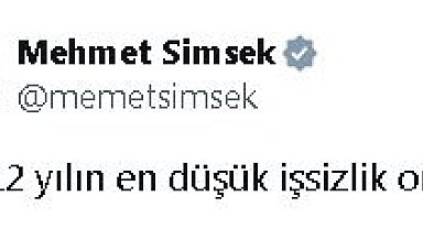 Bakan Şimşek: Son 12 yılın en düşük işsizlik oranı