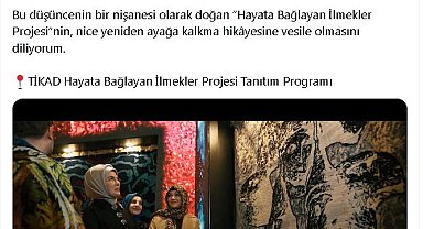 Emine Erdoğan'dan 'Hayata Bağlayan İlmekler' projesi paylaşımı